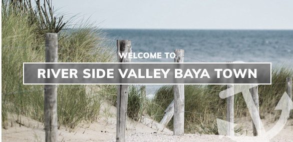 WELCOME TO RIVER SIDE VALLEY BAYA TOWN